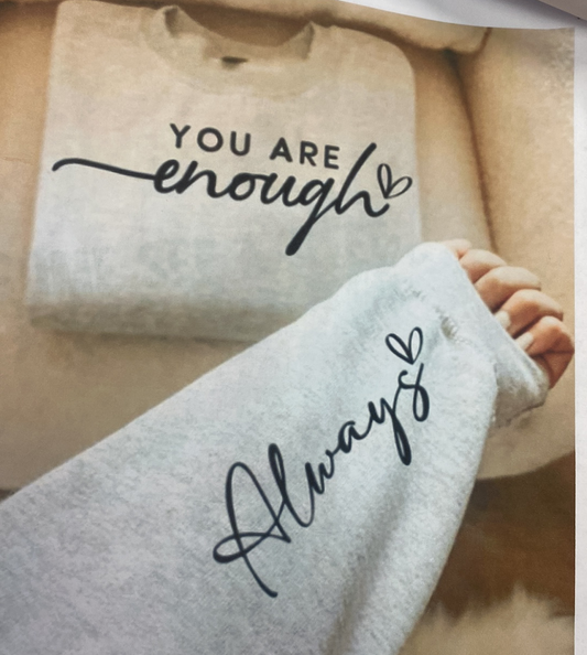 YOU ARE ENOUGH